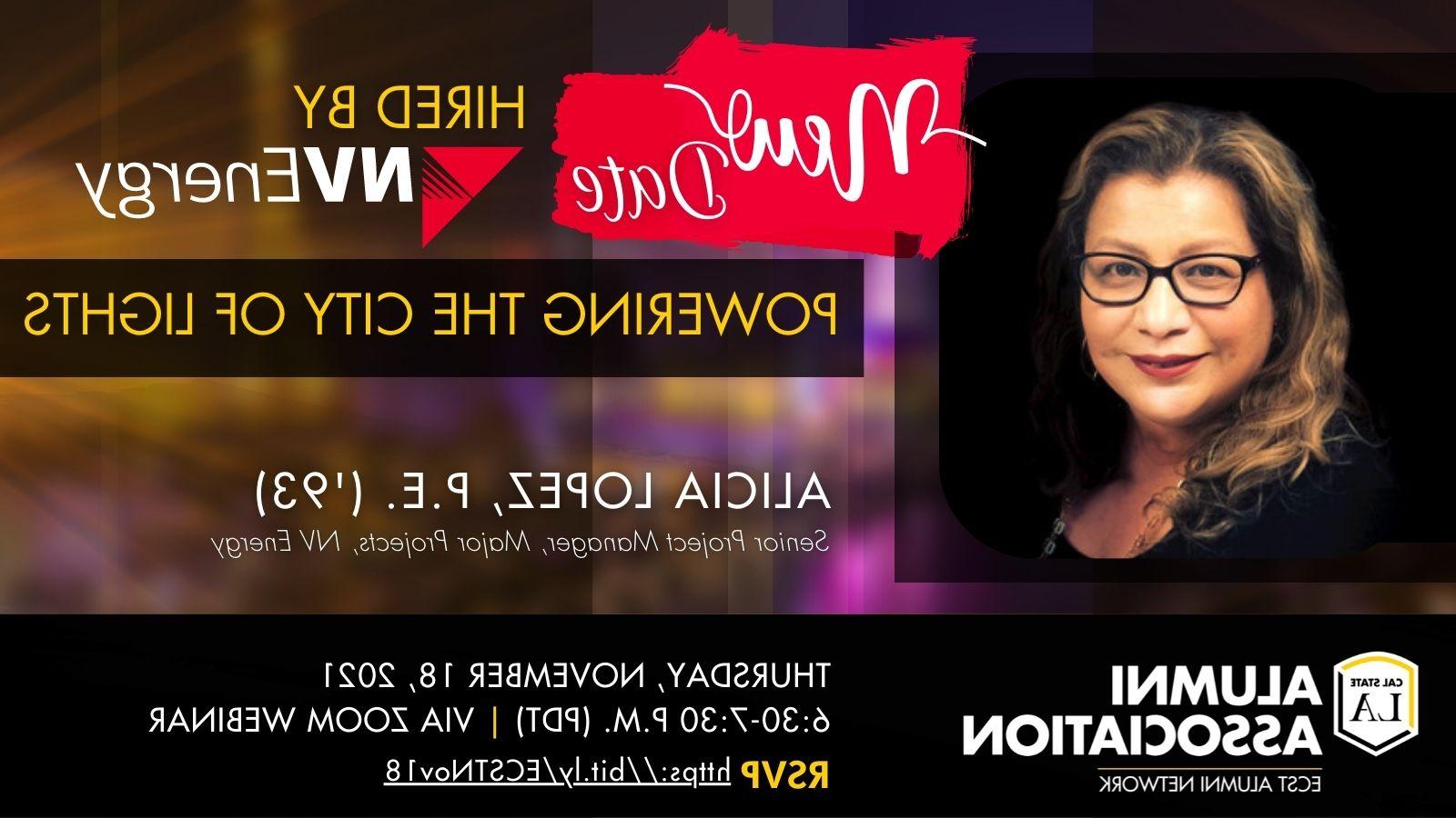 Headshot of Alicia Lopez next to white script that says "New Date" on red brush stroke. NV Energy logo in red and black in foreground with "Powering the City of Lights" Alicia Lopez P.E. '93. Black bar on bottom with ECST 校友 Network logo and event det